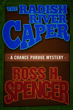 [Chance Purdue 05] • The Radish River Caper